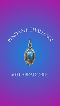 Load image into Gallery viewer, 10: Labradorite Pendant
