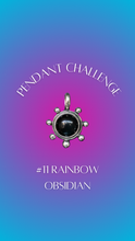 Load image into Gallery viewer, 11: Rainbow Obsidian Pendant
