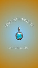 Load image into Gallery viewer, 9: Turquoise Pendant #2
